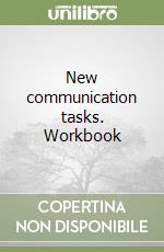 New communication tasks. Workbook libro