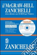 Il McGraw-Hill Zanichelli. Dizionario enciclopedico scientifico e tecnico. Inglese-italiano, italiano-inglese. Ediz. bilingue. Con CD-ROM libro