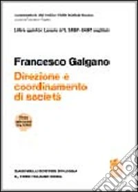 Commentario del Codice Civile. Art. 2497-2497 septies. Direzione e coordinamento di società libro