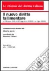 Il nuovo diritto fallimentare. Vol. 1: Art. 1-103 l. fall. libro di Jorio Alberto Fabiani Massimo