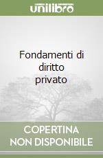 Fondamenti di diritto privato libro
