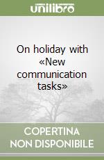 On holiday with «New communication tasks»
