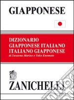 Giapponese. Dizionario giapponese-italiano, italiano-giapponese libro