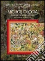 Microbiologia. Vol. 1: Fisiologia; genetica; virologia; evoluzione e diversità