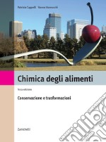 Chimica degli alimenti. Conservazione e trasformazione