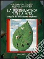 La sistematica della vita. Una guida alla classificazione filogenetica