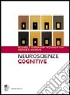 Neuroscienze cognitive libro