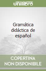 Gramática didáctica de español