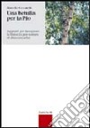 Una betulla per la Pio. Appunti per insegnare la fisica (o per tentare di dimenticarla) (rist. anast. 1968) libro