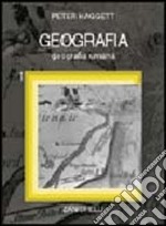 Geografia. Vol. 1: Geografia umana