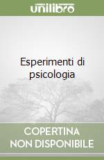 Esperimenti di psicologia libro