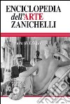 Enciclopedia dell'arte Zanichelli. Con CD-ROM libro