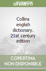 Collins english dictionary. 21st century edition libro