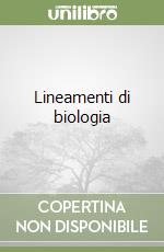 Lineamenti di biologia libro