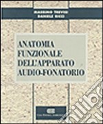 Anatomia funzionale dell'apparato audio-fonatorio