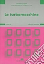 Le turbomacchine. Vol. 2 libro