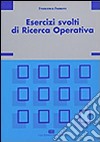 Esercizi svolti di ricerca operativa libro