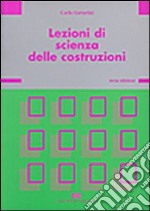 Lezioni di scienza delle costruzioni libro