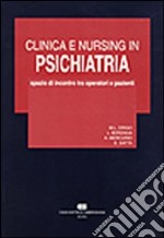 Clinica e nursing in psichiatria. Spazio di incontro tra operatori e pazienti