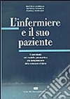 L'infermiere e il suo paziente. Il contributo del modello psicoanalitico alla comprensione del modello d'aiuto libro di Cannella Beatrice; Cavaglià Patrizia; Tartaglia Franco