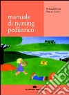 Manuale di nursing pediatrico libro