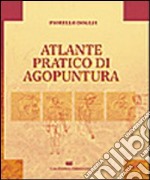 Atlante pratico di agopuntura