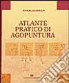 Atlante pratico di agopuntura libro