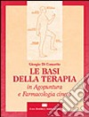 Le basi della terapia in agopuntura e farmacologia cinese libro di Di Concetto Giorgio