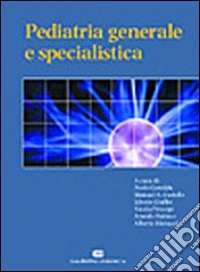 Pediatria generale e specialistica libro