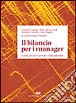 Il bilancio per i manager. Guida per interpretare i fatti aziendali