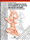 Linee storiografiche sul corpo e su alcune pratiche motorie. Danza, ginnastica, gioco, folklore, sport libro