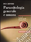 De Carneri. Parassitologia generale e umana libro