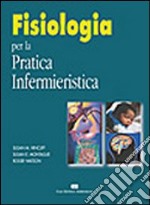 Fisiologia per la pratica infermieristica libro