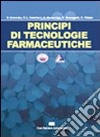 Principi di tecnologie farmaceutiche libro