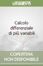 Calcolo differenziale di più variabili