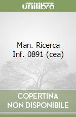 Man. Ricerca Inf. 0891 (cea) libro