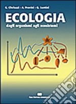 Ecologia. Dagli organismi agli ecosistemi libro