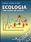 Ecologia. Dagli organismi agli ecosistemi libro