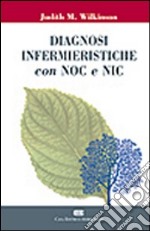 Diagnosi infermieristiche con NOC e NIC