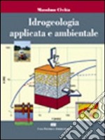 Idrogeologia applicata e ambientale libro