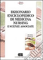 Dizionario enciclopedico di medicina, nursing e scienze associate