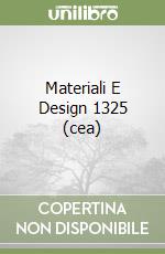 Materiali E Design 1325 (cea) libro