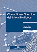 Cinematica e dinamica dei sistemi multibody. Vol. 1: Teoria