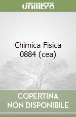 Chimica Fisica 0884 (cea) libro