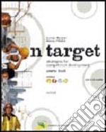 On target. Strategies for competence development. Course book-Study book. Modulo A-D. Per le Scuole superiori. Con 2 CD Audio libro