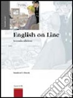 English on line. Per le Scuole superiori libro