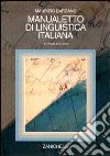Manualetto di linguistica italiana libro