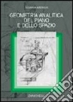 Geometria analitica del piano e dello spazio libro