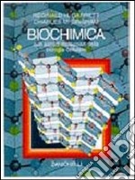 Biochimica. Aspetti molecolari della biologia cellulare