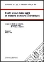 Testo Unico delle leggi in materia bancaria e creditizia. Vol. 1: Artt. 1-79 libro